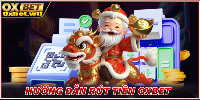 rút tiền Oxbet